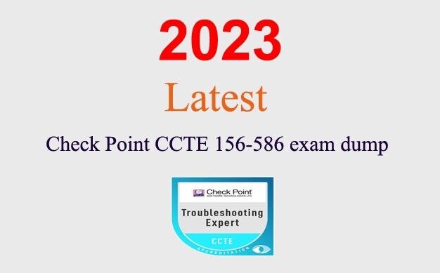 Check Point CCTE 156-586 dump GUARANTEED (1 month update)