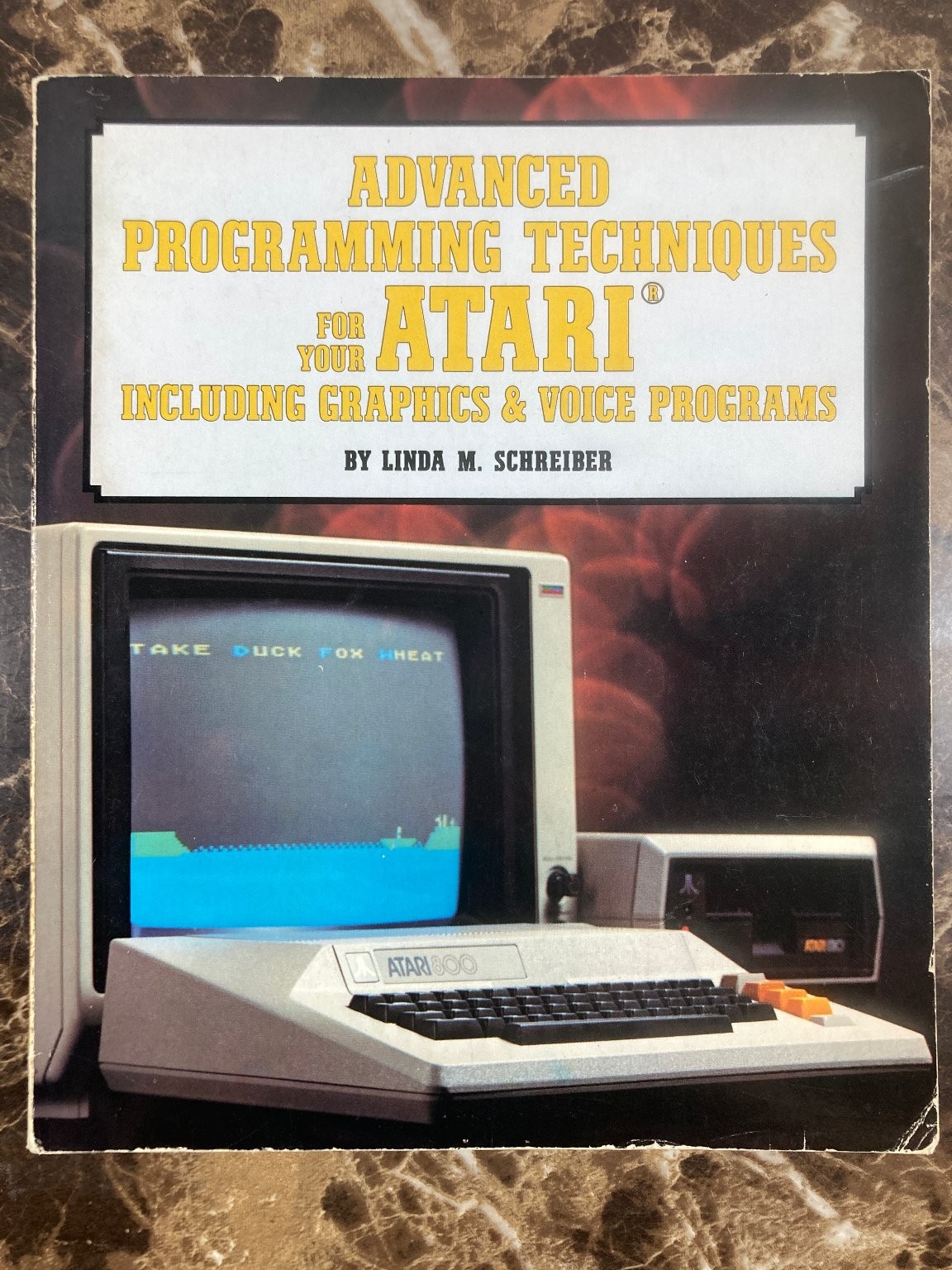 Advanced Programming Techniques for Atari Computers Graphics Voice Programs 1983