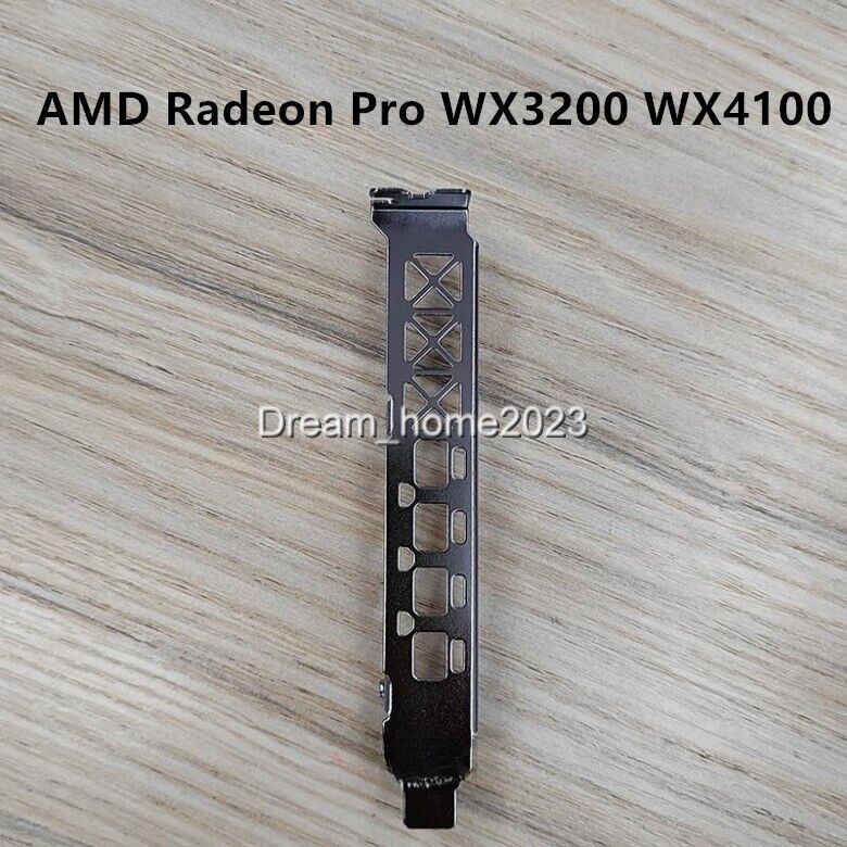 Full Hight Profile Bracket For AMD Radeon Pro WX3200 WX4100 Graphics Card