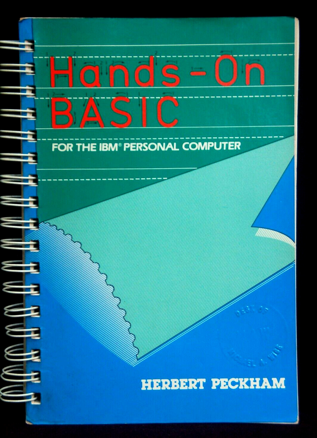 Hands-On Basic: For the IBM Personal Computer by Herbert Peckham 1983 edition SC