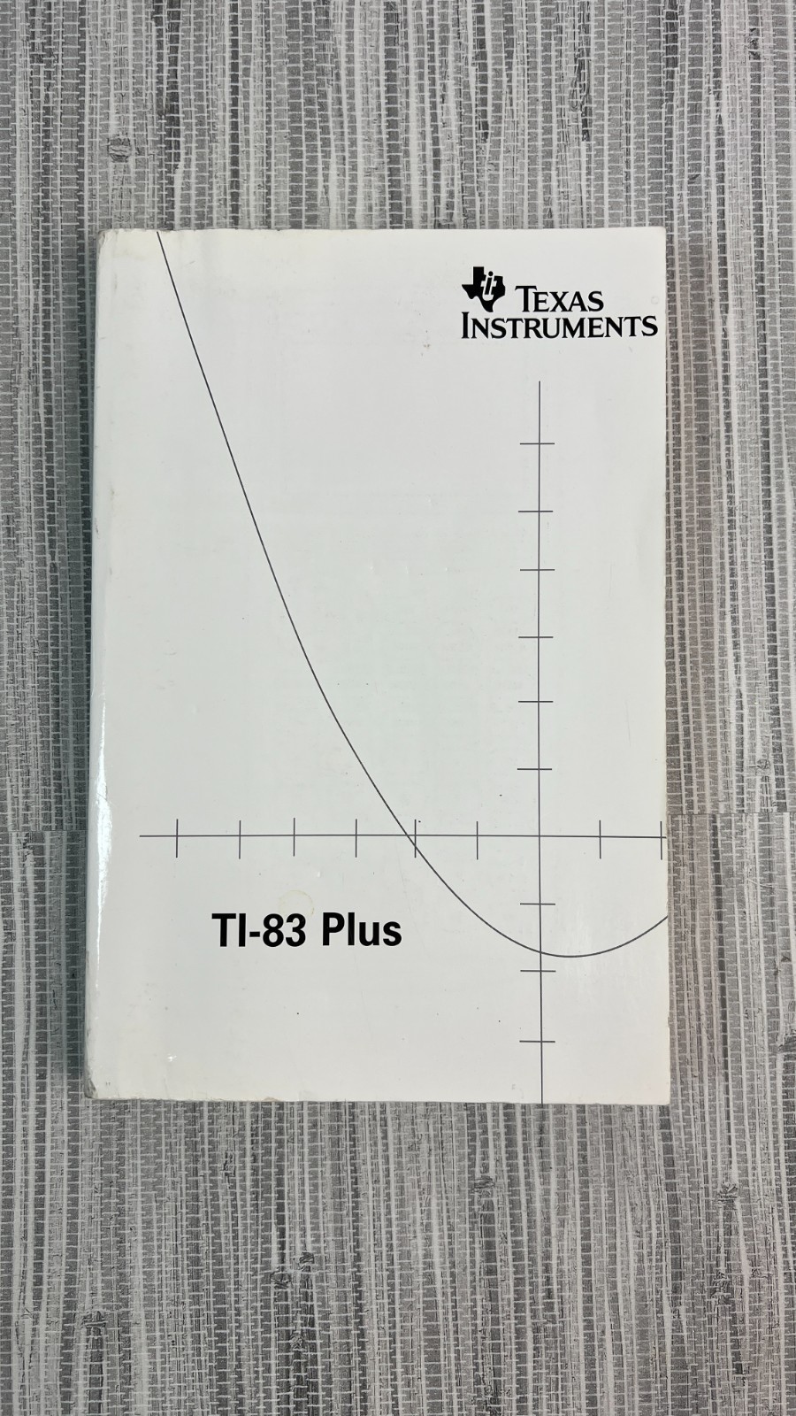 Texas Instruments TI-83 Plus Graphing Calculator Guidebook Manual 2004