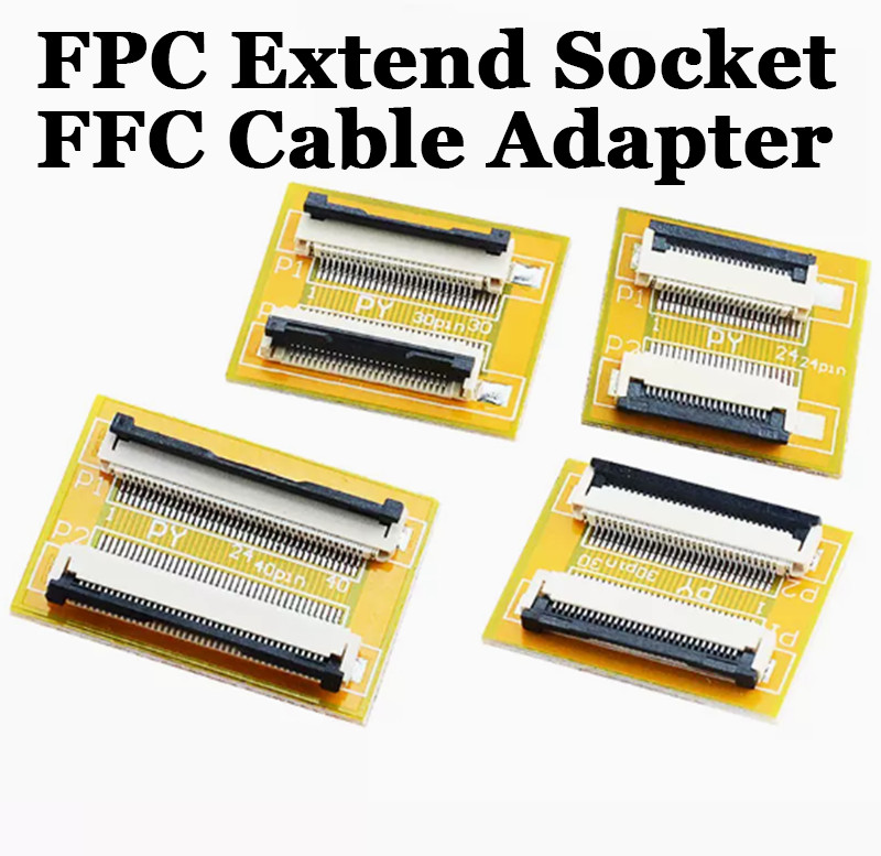 FPC Extend Socket Spacing of 0.5MM 1.0MM FFC Cable Adapter 4P 6P 8P 9P 10P~80P