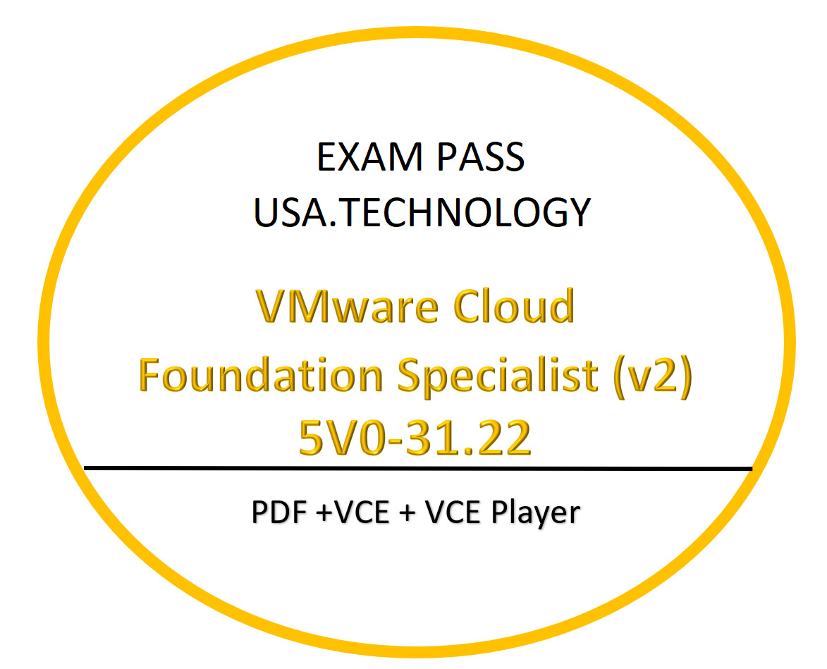 5V0-31.22 VMware Cloud Foundation Specialist PDF,VCE SEPTEMBER updated 94Q