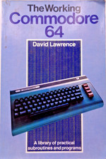 COMMODORE 64/128 -- THE WORKING COMMODORE 64 (SUNSHINE BOOKS - BOOK) #3EN picture