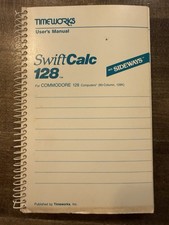 SwiftCalc 128 with Sideways for Commodore 128 Computers Timeworks User's Manual picture