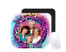 Thank You For Being A Friend Mouse Pad | Golden Girls Inspired Desk Mat | Retro picture