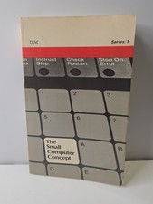 The Small Computer Concept- IBM Series 1- First Edition- 1978 picture