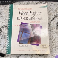 South-Western Practical Approach WordPerfect 6.0 Windows Book + 3.5