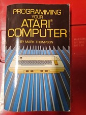 Programming Your Atari Computer by Mark Thompson picture