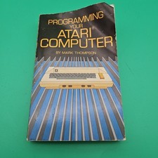 Programming Your Atari Computer By Mark Thompson Vintage Book First Printing picture