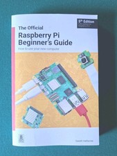 The Official Raspberry Pi Beginner's Guide: How To Use Your New Computer picture