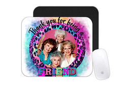 Custom Mouse Pad - Thank You For Being A Friend - Office Desk Mat Golden Girls picture