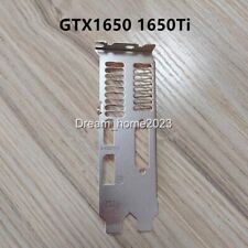 Full Hight Profile Bracket For MSI GTX1650 GTX 1650 Ti LP Graphics Video Card picture