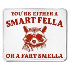 Funny Raccoon Mouse Pad, You're Either a Smart Fella or a Smella Funny Raccoo... picture