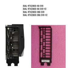 DUAL-RTX2080S-8G-EVO FOR ASUS DUAL-RTX2080S-8G-EVO-V2 IO I/O SHIELD Back Plate picture