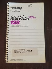 Vintage Commodore 128 Computer Word Writer User's Manual W/Spell Check TIMEWORKS picture